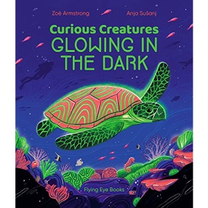 Curious Creatures Glowing in the Dark