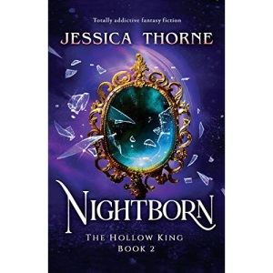 Nightborn: Totally addictive fantasy fiction: 2 (The Hollow King)