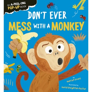 Don't Ever Mess with a Monkey (Creature Feature Pop-ups, 5)
