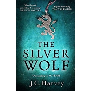 The Silver Wolf: Historical Writers' Association Debut Crown 2022 Longlisted (Fiskardo's War)