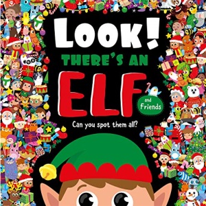 Look! There's an Elf and Friends (Search and Find Activity Book)