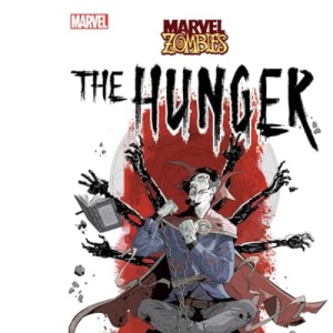 The Hunger: A Marvel: Zombies Novel