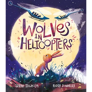 Wolves in Helicopters
