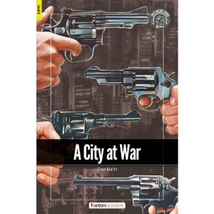 A City at War - Foxton Readers Level 3 (900 Headwords CEFR B1) with free online AUDIO