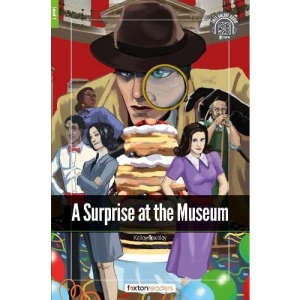 A Surprise at the Museum - Foxton Readers Level 1 (400 Headwords CEFR A1-A2) with free online AUDIO