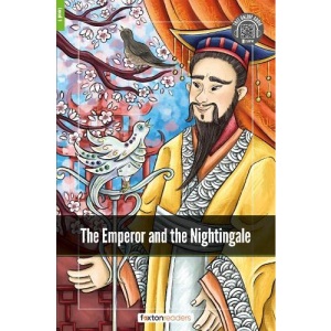 The Emperor and the Nightingale - Foxton Readers Level 1 (400 Headwords CEFR A1-A2) with free online AUDIO