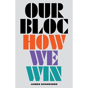 Our Bloc: How We Win