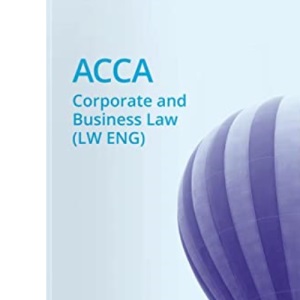 CORPORATE AND BUSINESS LAW (LW-ENG) - STUDY TEXT