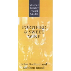 Pocket Guide to Fortified and Sweet Wines (Mitchell Beazley Pocket Guides)