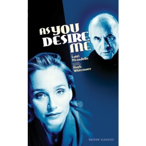 As You Desire Me (Oberon Modern Plays)