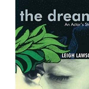 The Dream: An Actor's Story