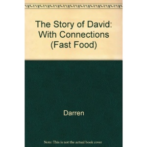 The Story of David: With Connections (Fast Food)