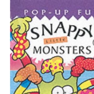 Snappy Little Monsters (Snappy pop-ups)