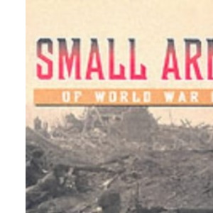 Small Arms of World War II