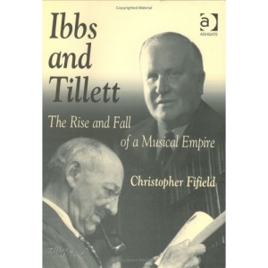 Ibbs and Tillett: The Rise and Fall of a Musical Empire