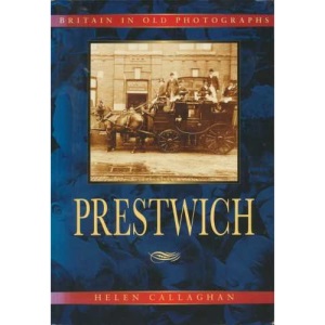PRESTWICH (Britain in Old Photographs)