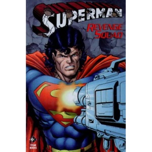 Superman: Revenge Squad