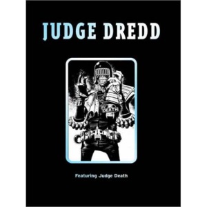 Classic Judge Dredd Featuring Judge Death (2000 AD Collector's Editions)