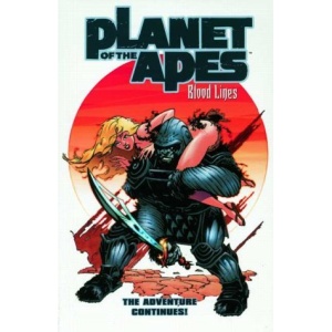 Planet of the Apes: Bloodlines (The Ongoing Saga Vol.2)