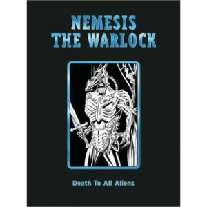 Nemesis the Warlock: Death to All Aliens (2000 AD Collector's Editions)