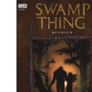 Swamp Thing: Reunion