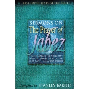Sermons on the Prayer of Jabez (Best Loved Texts of the Bible)