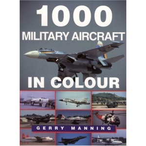 1, 000 Military Aircraft in Colour