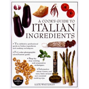 A Cook's Guide to Italian Ingredients