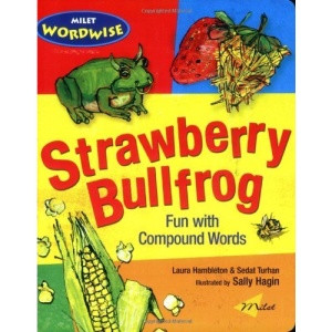 Strawberry Bullfrog: Fun with Compound Words (Milet Wordwise)