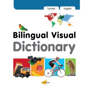 Bilingual Visual Dictionary with Interactive CD: English-Turkish (Milet Bilingual Visual Dictionary)