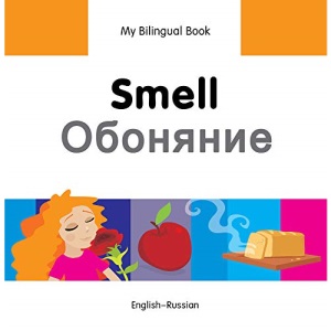 Smell (EnglishRussian) (My Bilingual Books)