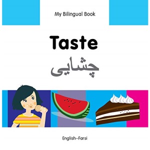 My Bilingual Book - Taste - Farsi-English (My Bilingual Books): English-Farsi