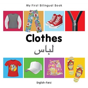 Clothes (EnglishFarsi) (My First Bilingual Book)