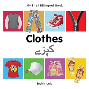 Clothes (EnglishUrdu) (My First Bilingual Book)