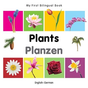 Plants (EnglishGerman) (My First Bilingual Book)