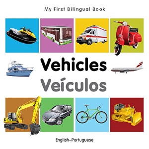My First Bilingual Book - Vehicles - English-Portuguese