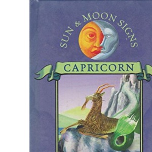 Sun and Moon Signs: Capricorn (Sun & moon signs)