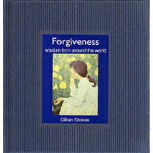 Forgiveness: Wisdom from around the World