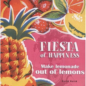 Fiesta of Happiness: Make Lemonade Out Of Lemons