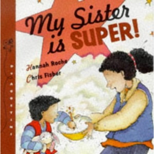 My Sister is Super! (Science Made Simple)
