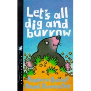 Let's All Dig and Burrow! (Animals on the Move)