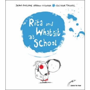 Rita and Whatsit at School (Rita & Whatsit)