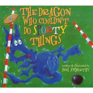 The Dragon Who Couldn't Do Sporty Things (Little Dragon)