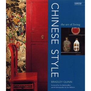 Chinese Style: The Art of Living (Conran Octopus Interiors)
