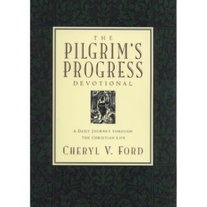 The Pilgrim's Progress Devotional: A Daily Journey Through the Christian Life