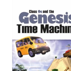 Class 9c and the Genesis Time Machine