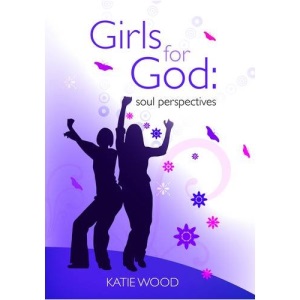 Girls for God: Soul Perspectives