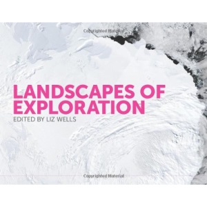 Landscapes of Exploration: The Role of Contemporary Art in Antarctica