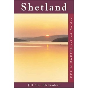 Shetland: Island Guide (Colin Baxter island guides)