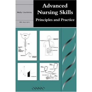Advanced Nursing Skills: Principles and Practice
